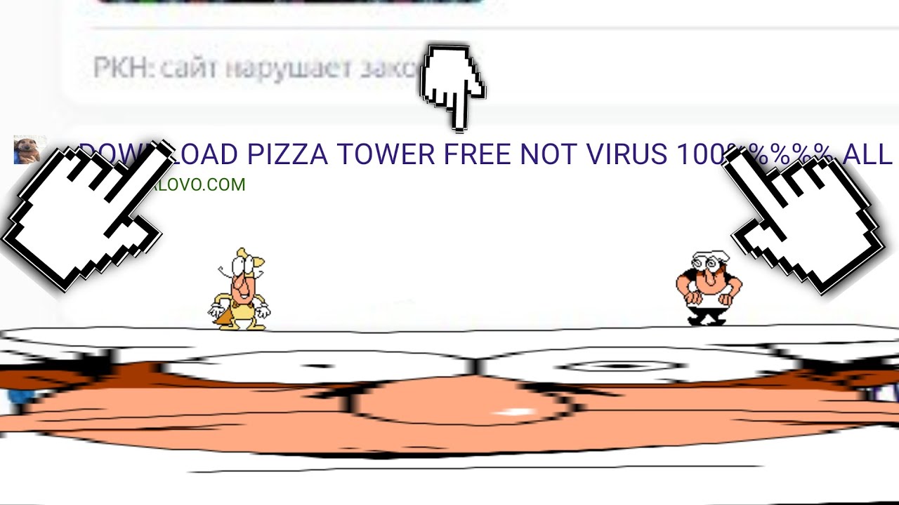 I DOWNLOAD PIZZA TOWER  FROM THE TENTH PAGE OF YANDEX (JOKE)