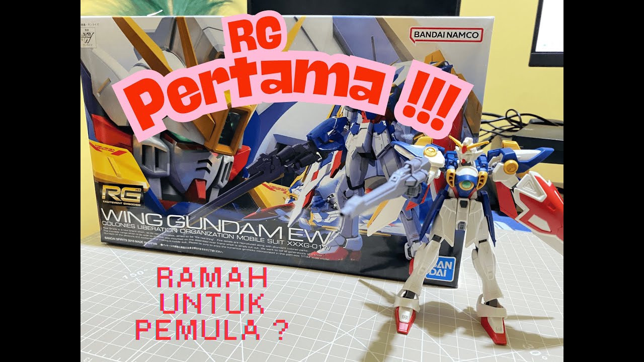REVIEW RG WING GUNDAM EW, APAKAH RAMAH UNTUK PEMULA ??