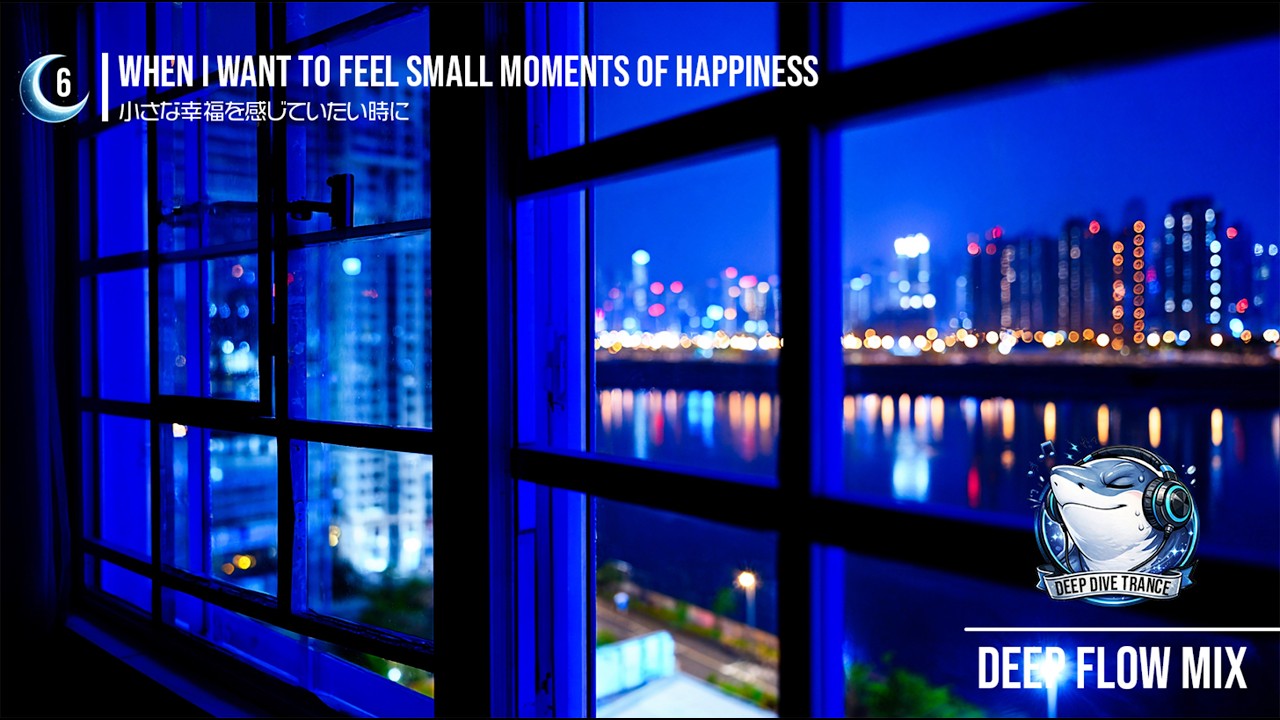 Deep Flow – Melodic Trance 60min | When I Want to Feel Small Moments of Happiness | Vol.6