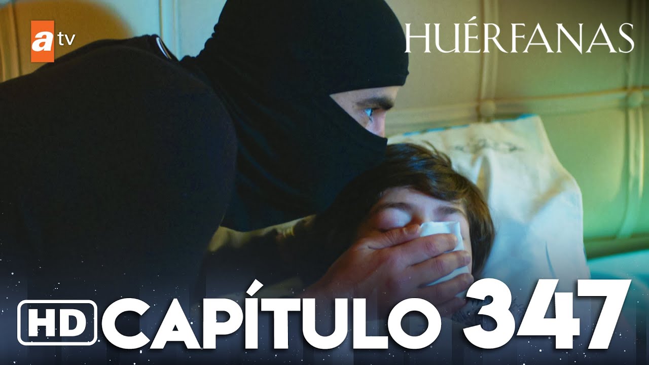 Huérfanas - Capítulo 347
