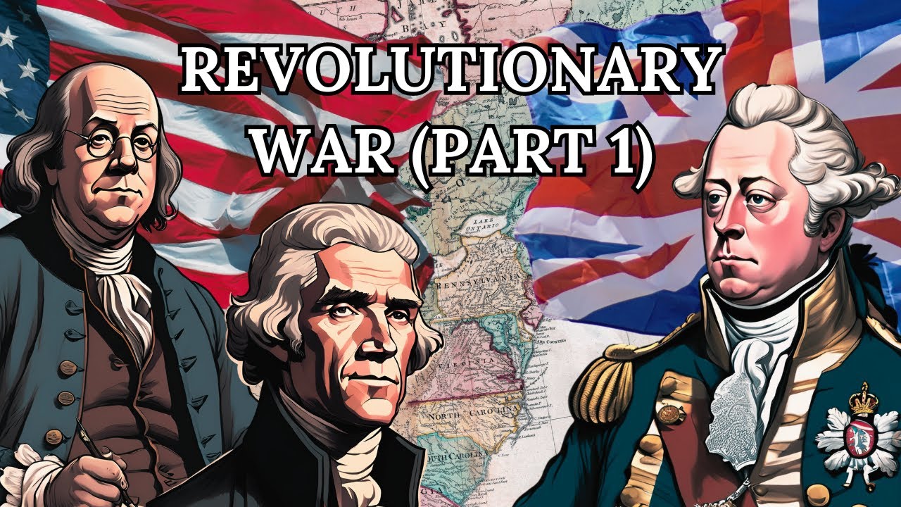 The American Revolution (PART 1): 1754 - 1775