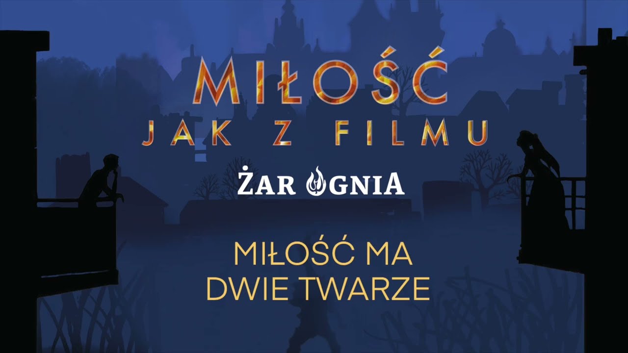 #ŻarOgnia s6e4 | Miłość jak z filmu | Miłość ma dwie twarze
