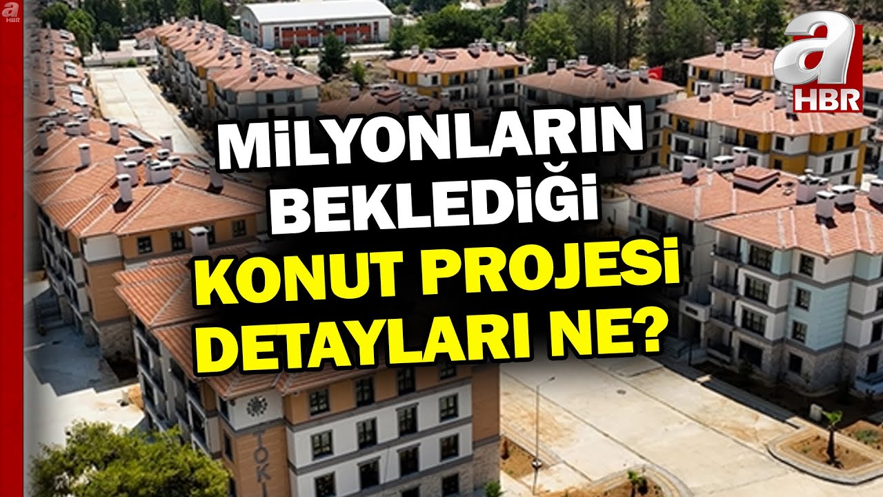 500 Bin Konut Projesinde Ayrıntılar Ne? Sosyal Konut Projesi Kiraları Düşürecek Mİ? | A Haber