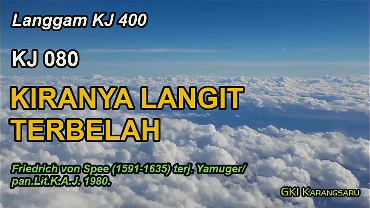 KJ 80 | Kiranya Langit Terbelah | O Heiland, reiss die Himmel auf (LANGGAM KJ 400)