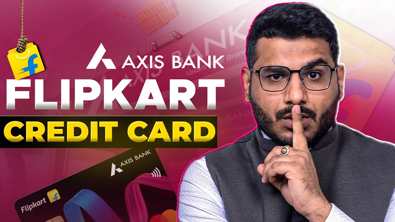 Flipkart Axis Bank Credit Card