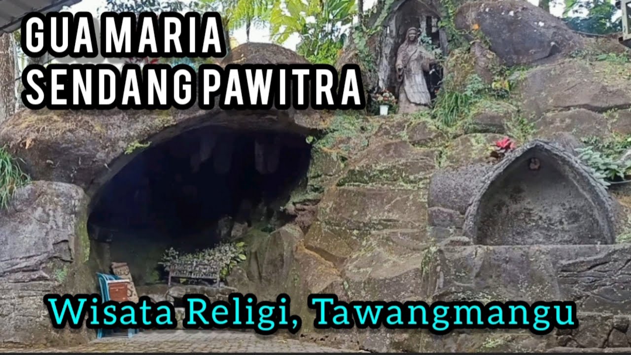 GUA MARIA Sendang Pawitra Tawangmangu