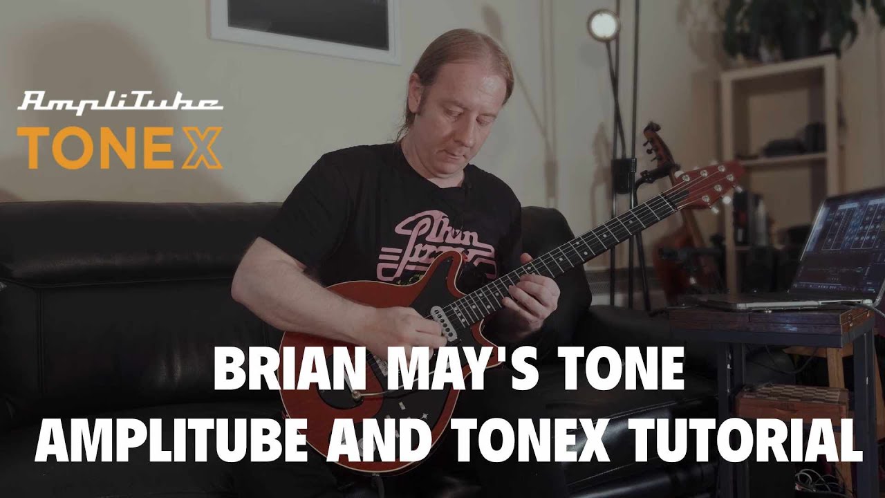 Get Brian May's Tone From Queen with ToneX and AmpliTube Tutorial