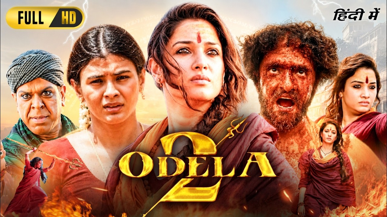 Odela 2 Full Movie in Hindi Dubbed 2025 | Tamannaah Bhatia | Hebah Patel | Vamsi | Explained & Story