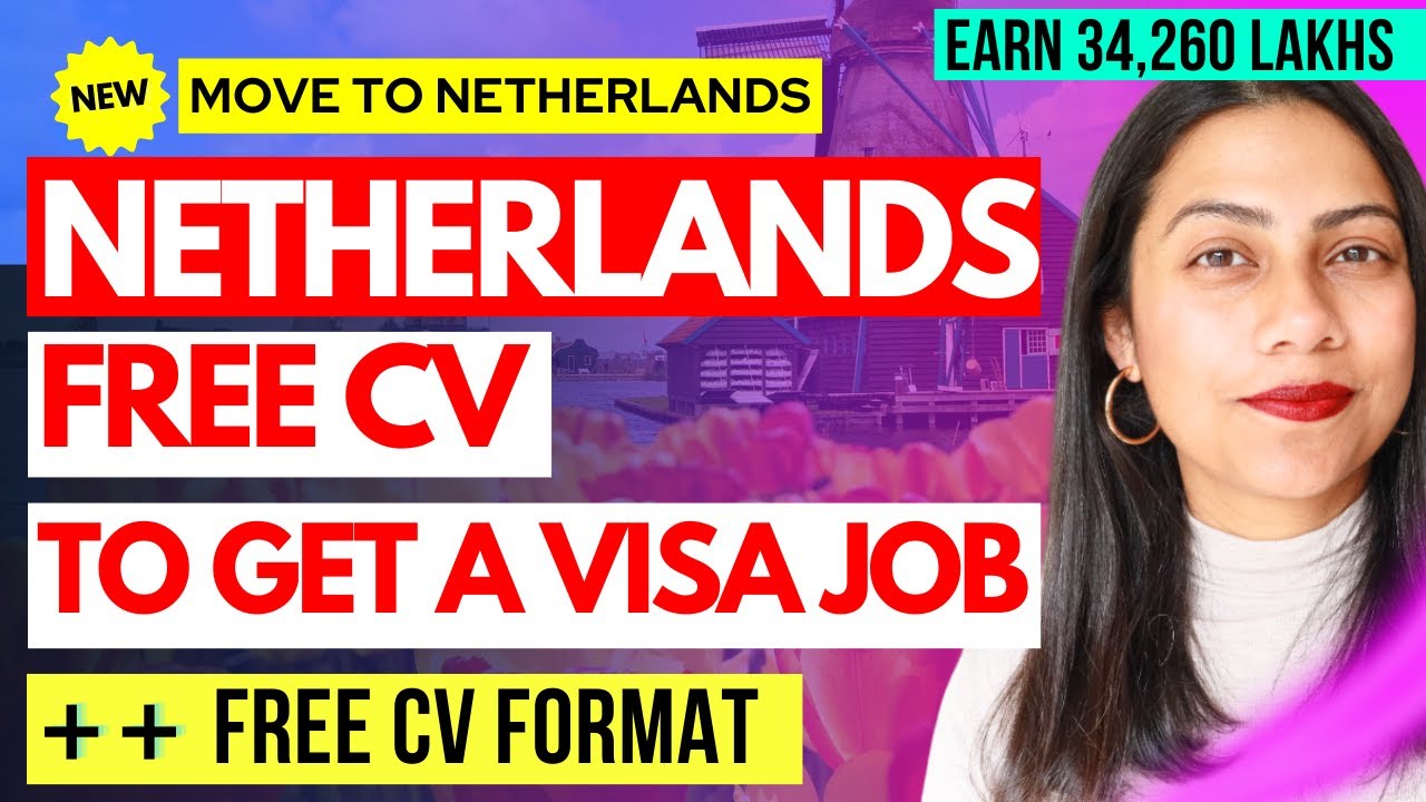 [NEW] FREE NETHERLANDS CV Format | Netherlands RESUME | How to get Netherlands Work Visa 2024 🇳🇱