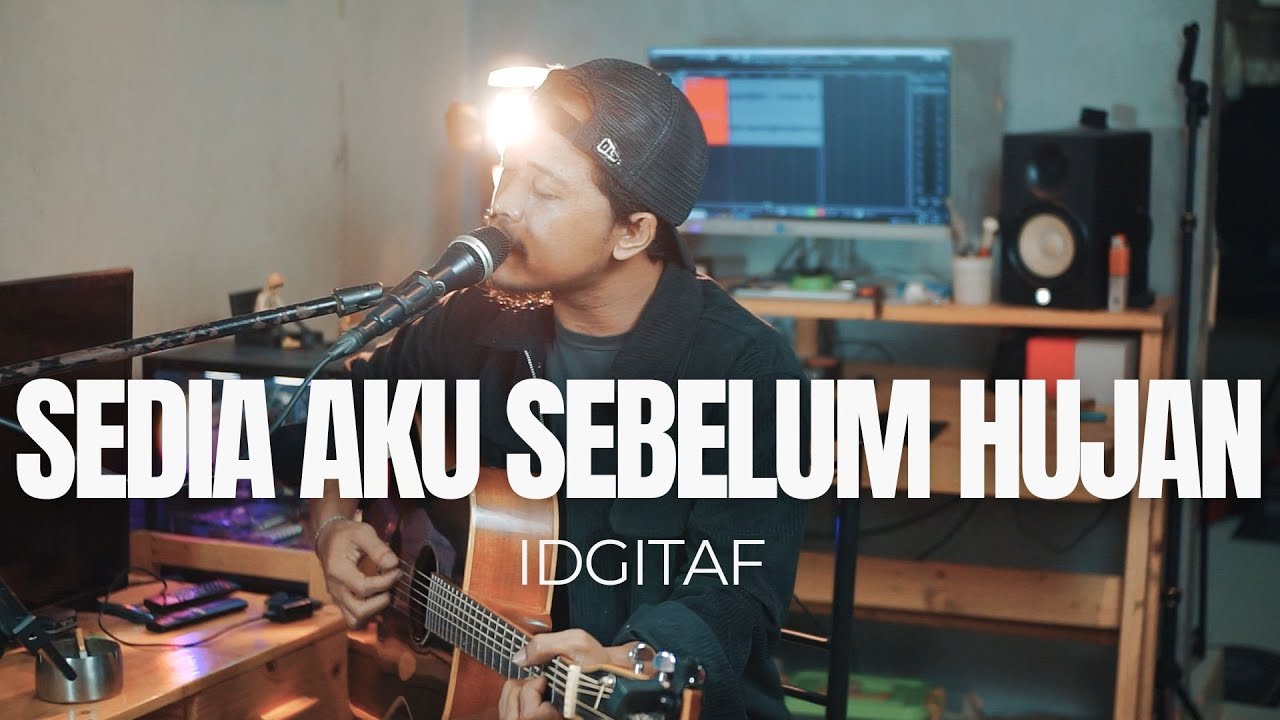 SEDIA AKU SEBELUM HUJAN - IDGITAF ( ROLIN NABABAN COVER )