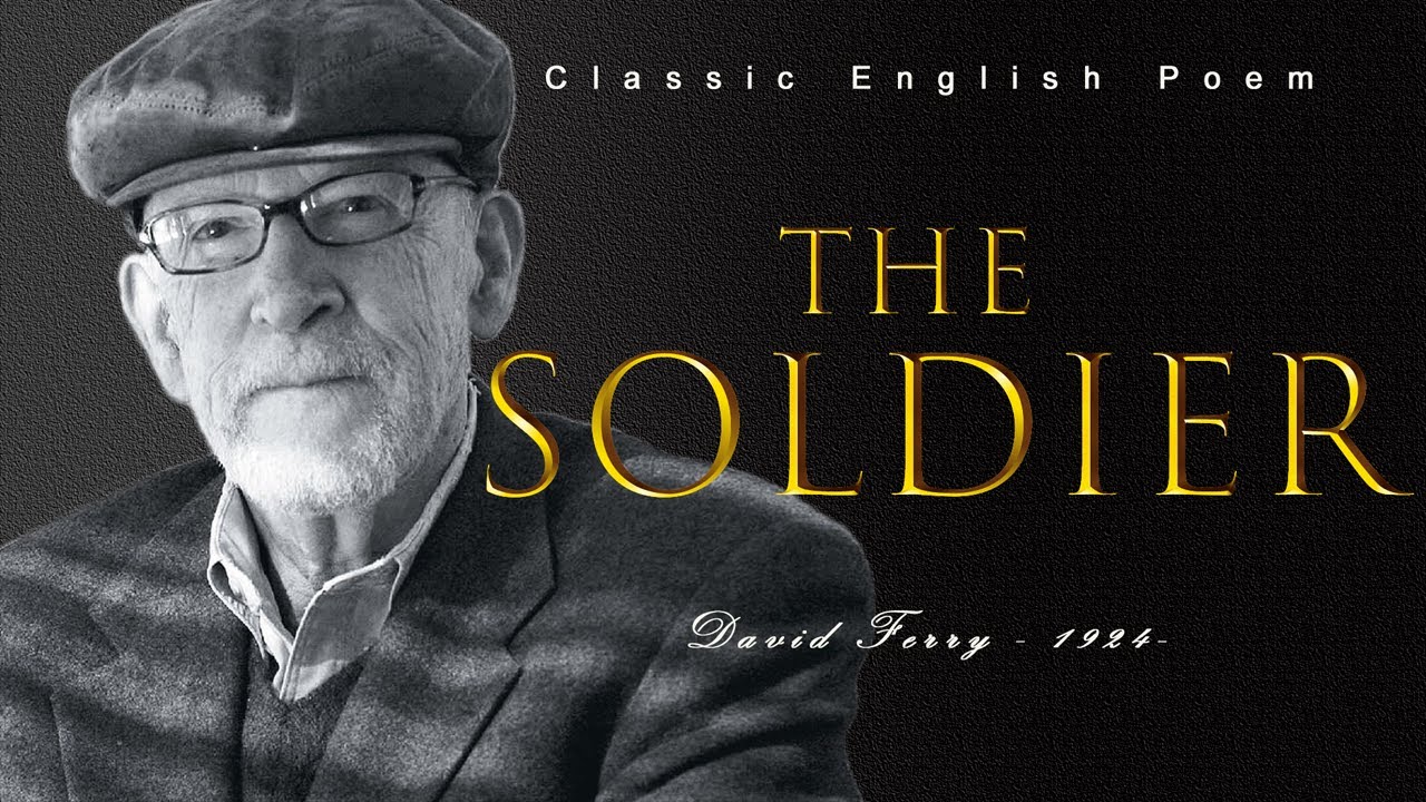 English Poem丨The Soldier - David Ferry （Poem about war）