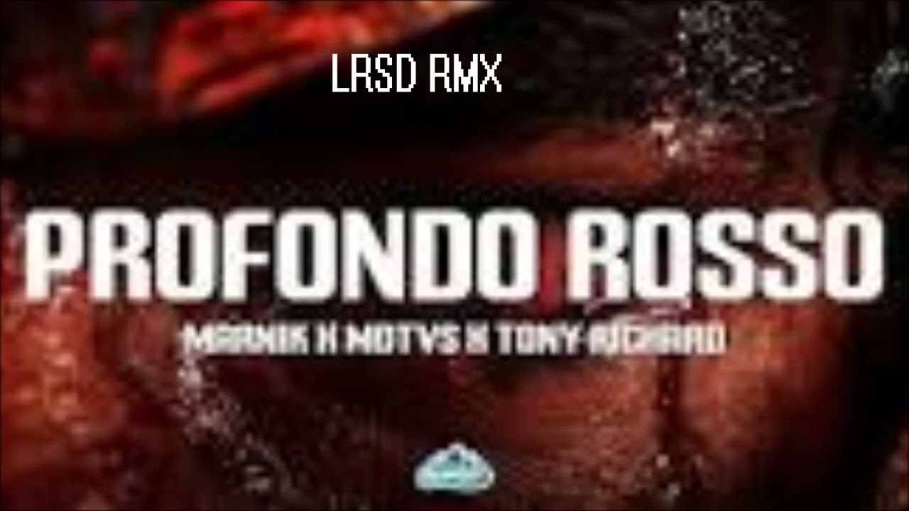 MARNIK x Motvs x Tony Richard - Profondo Rosso (LRSD RMX)