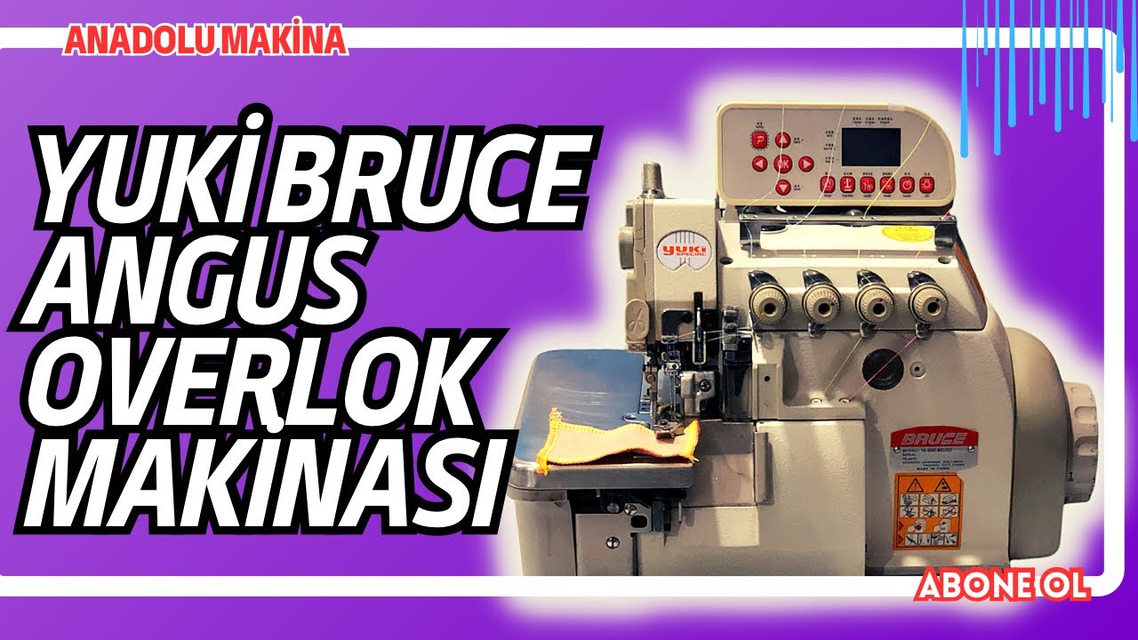 JACK & YUKİ BRUCE ANGUS OTOMATİK OVERLOK MAKİNASI