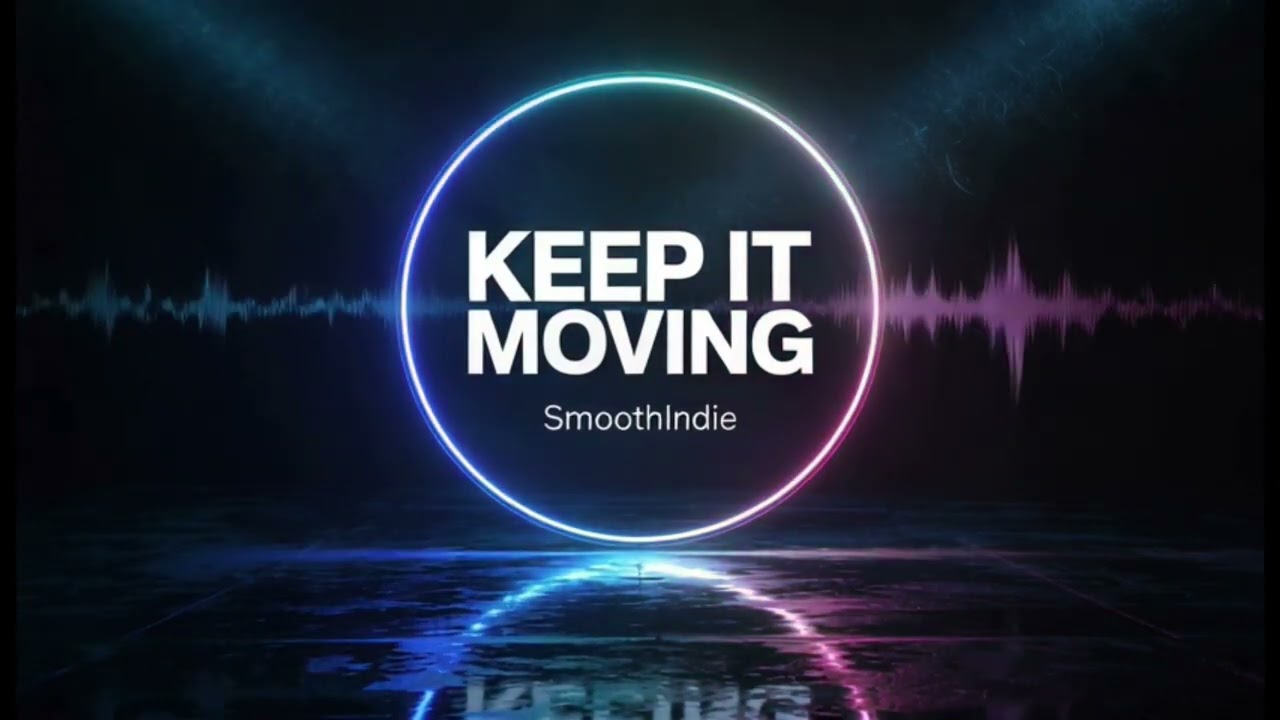 SmoothIndie   Keep It Moving