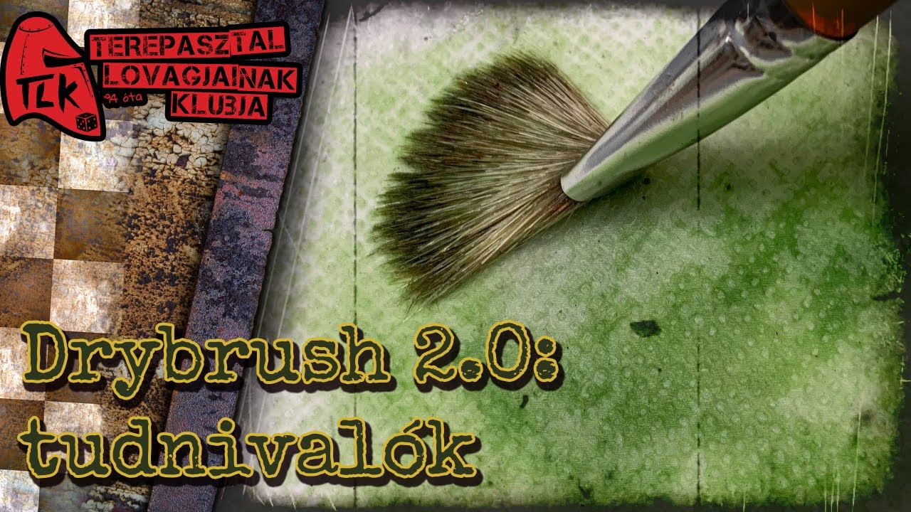 Drybrush 2.0: tudnivalók