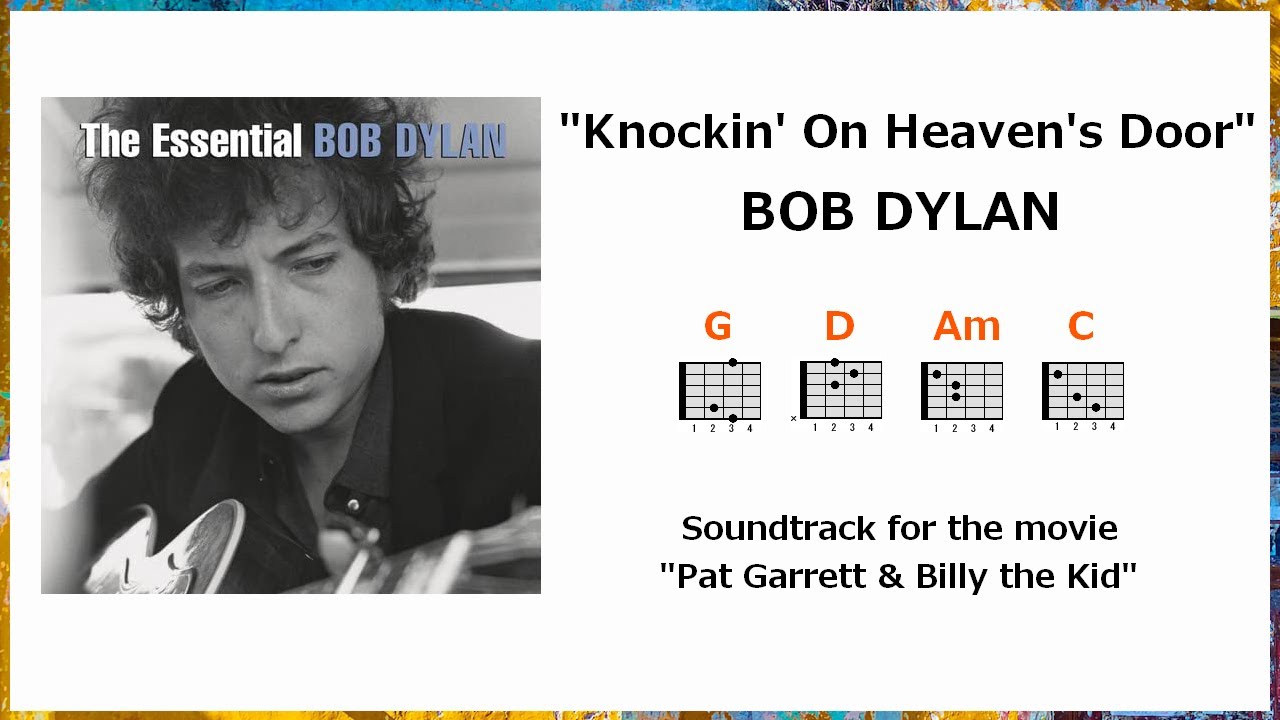 ボブ・ディラン「天国への扉」英語歌詞・ギターコード付き ＊Bob Dylan / Knockin' On Heaven's Door with Lyrics & Chords