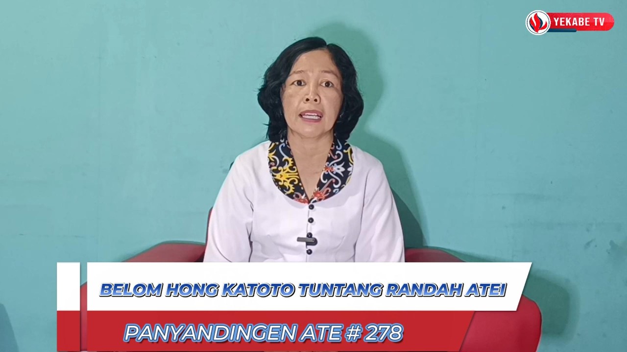 PANYADINGEN ATEI 278 - BELOM HONG KATOTO TUNTANG RANDAH ATEI