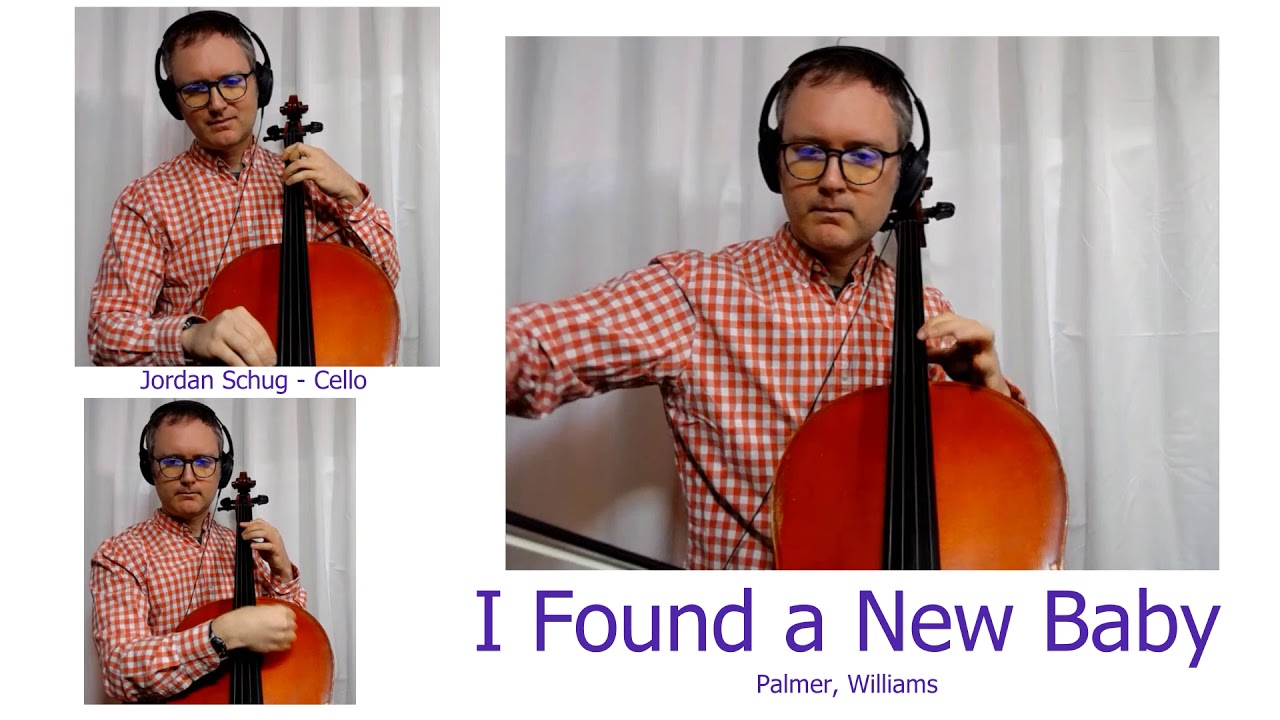 Jazz Cello: Jordan Schug - I Found A New Baby