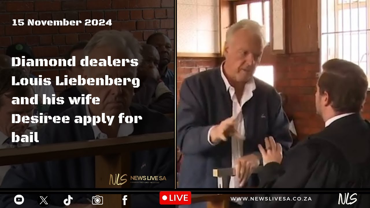 Diamond dealers Louis Liebenberg and his wife Desiree apply for bail