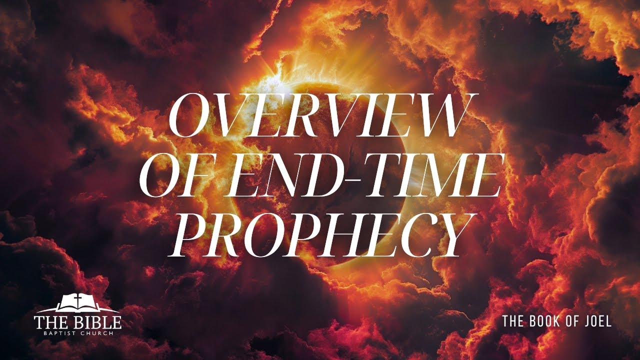 Overview of End-Time Prophecy