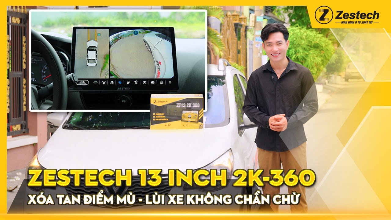 ZESTECH 13 INCH 2K-360 | XÓA TAN ĐIỂM MÙ - LÙI XE KHÔNG CHẦN CHỪ