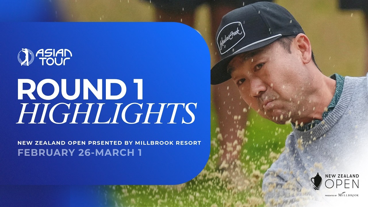 New Zealand Open presented by Millbrook Resort | Round 1 Highlights | Asian Tour | 2026