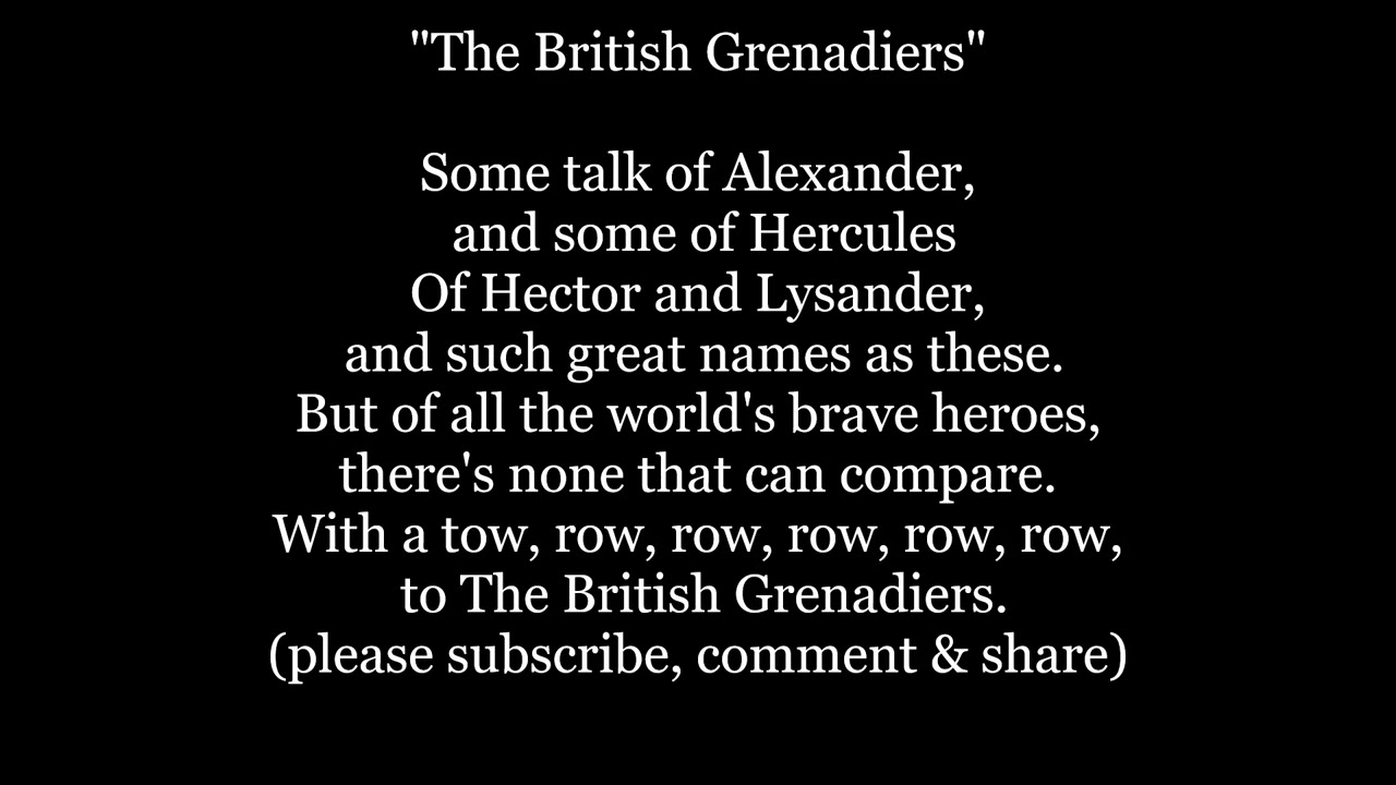 The British Grenadiers marching song British Australia Canadian military Lyric sing along song music