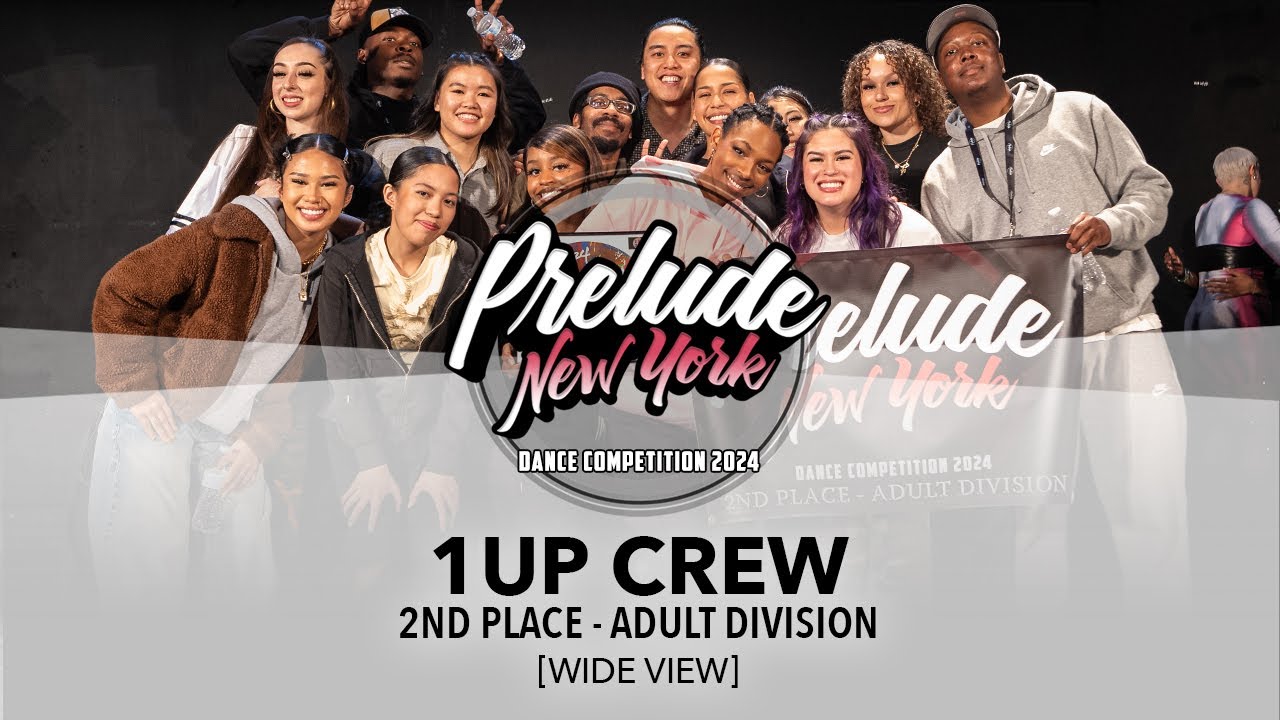 (2nd Place) 1Up Crew [WIDE VIEW] Prelude NY 2024 Adult Division | #PreludeNY2024