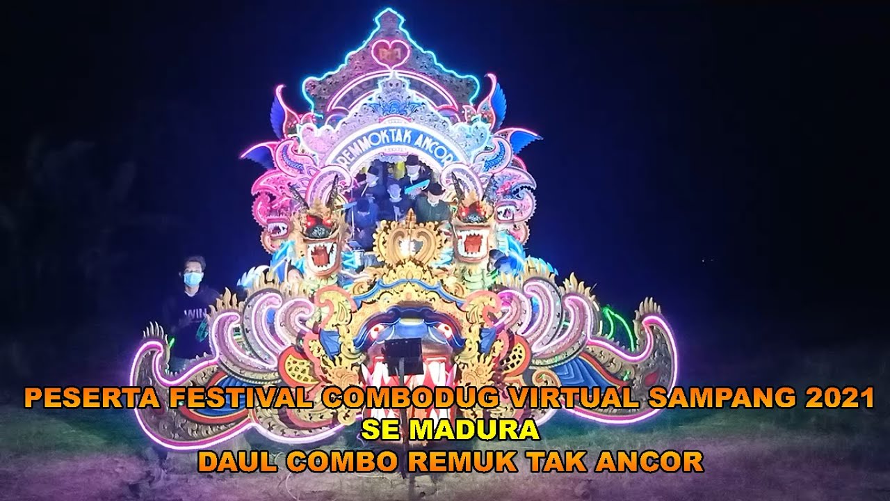 FESTIVAL COMBODUG VIRTUAL SAMPANG 2021 MUSIK TRADISIONAL DAUL COMBO REMUK TAK ANCOR
