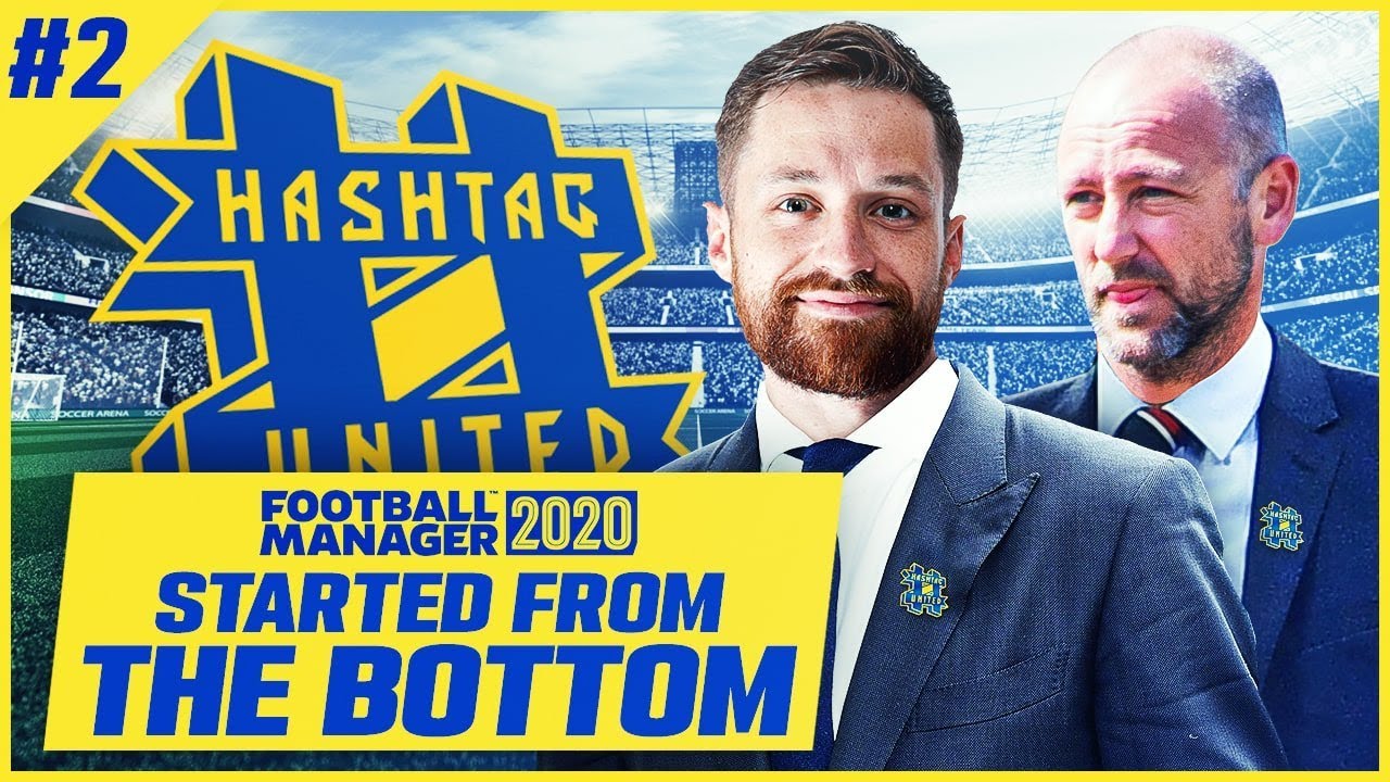 NON LEAGUE TO CHAMPIONS LEAGUE! - HASHTAG ROAD TO GLORY&nbsp;#2 - FM20