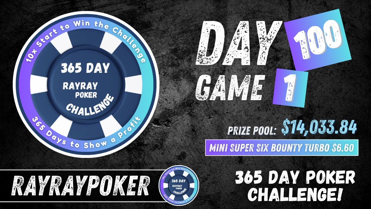 Grueling Poker Challenge!!! Day 100 Game 1 - RayRayPoker "365 Day Poker Challenge"!
