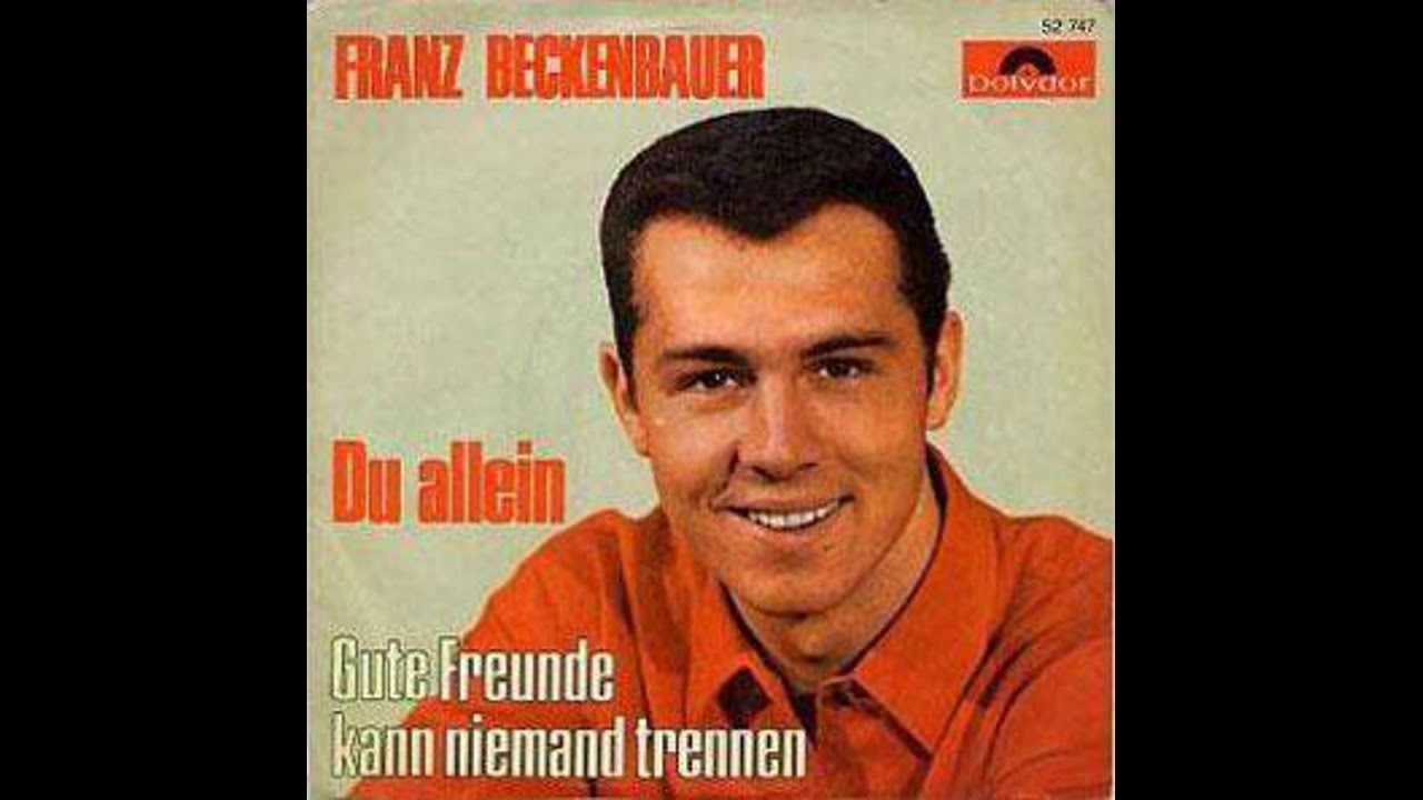Franz Beckenbauer - Gute Freunde kann niemand trennen - 1966