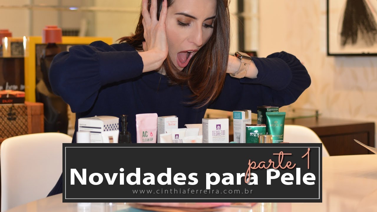 Lançamentos para cuidados com pele e primeiras impressões | PARTE 1