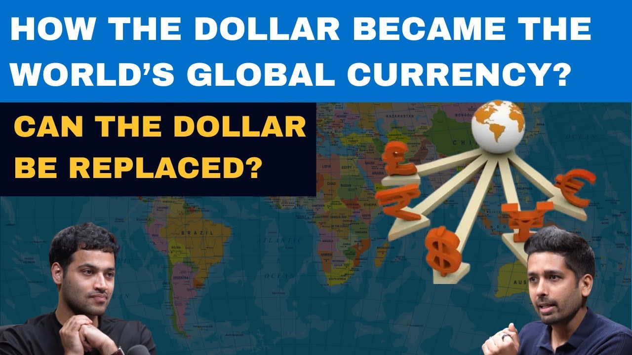 How the Dollar Became the World’s Global Currency? | Best of Raj Shamani and Kirttan Shah