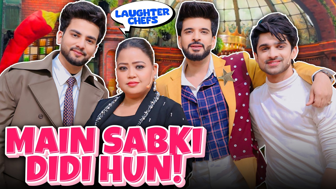 Laughter Chef Mein Main Sabki Didi Hoon 🥰 | Bharti Singh | Harssh Limbachiyaa | Golla | Yash