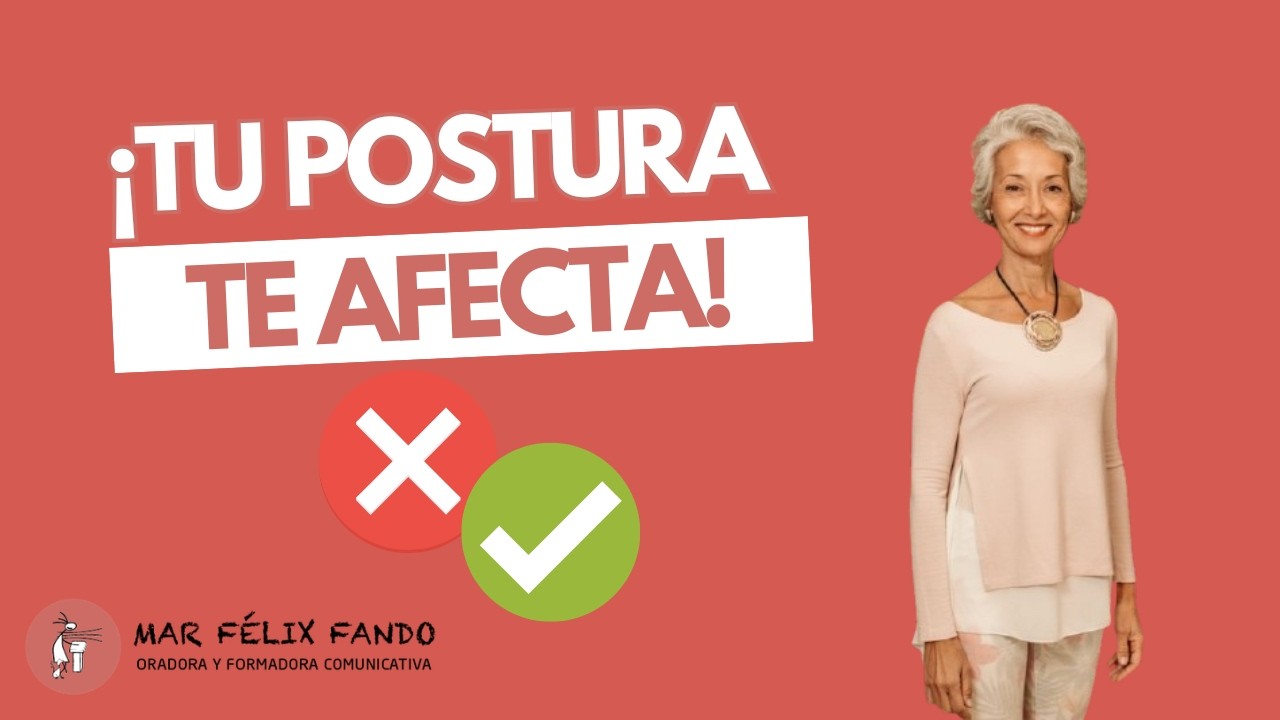 Tu postura te afecta