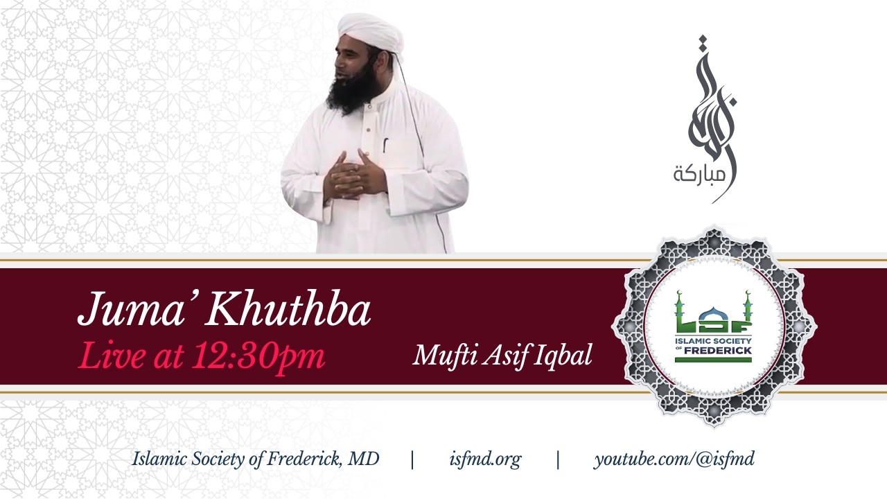 Live - Juma Khutba - Islamic Society of Frederick