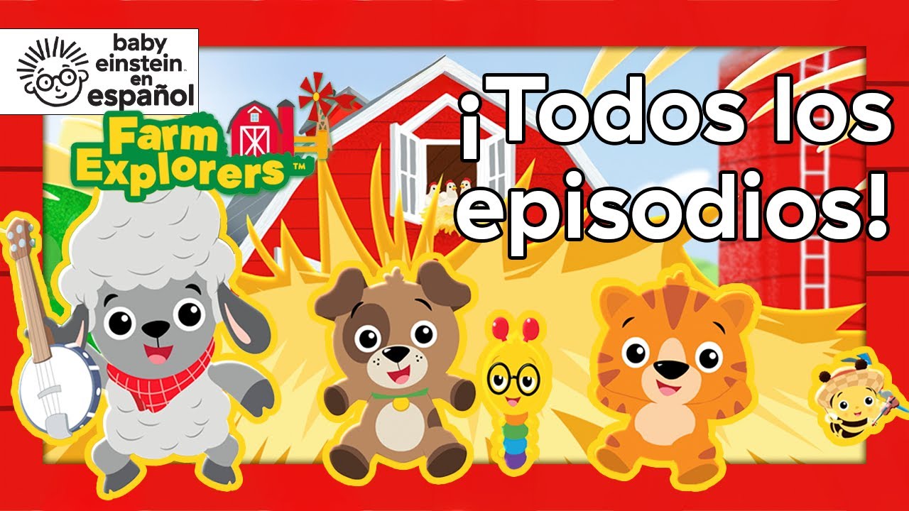 Exploradores de Granjas | Serie Completa | Baby Einstein | Videos Educativos STEAM para Niños