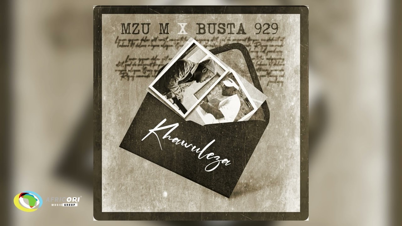 Mzu M and Busta 929 - Khawuleza (Official Audio)