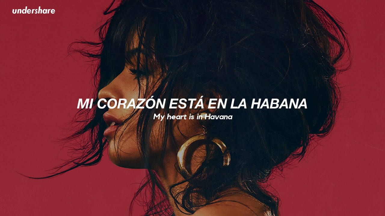 Camila Cabello - Havana ft. Young Thug (Sub. Espa&ntilde;ol + Lyrics)