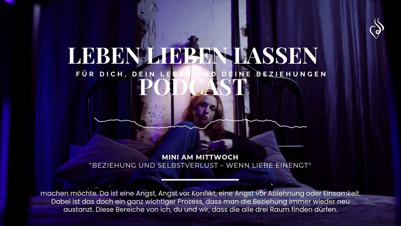 Beziehung und Selbstverlust &ndash; wenn Liebe einengt (Mini am Mittwoch)