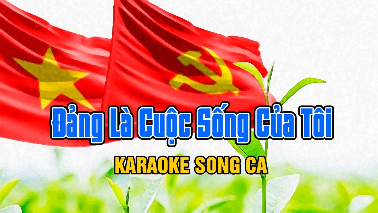 Đảng là cuộc sống của tôi - Song ca || Karaoke by GĐMH (beat Vũ Thắng Lợi & Lan Anh - hạ tone)