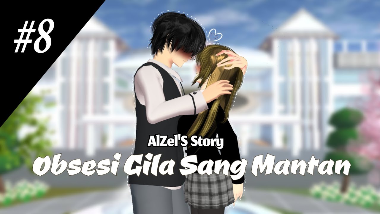 Obsesi Gila Sang Mantan #8 |Pertunangan?| DRAMA SAKURA SCHOOL SIMULATOR 