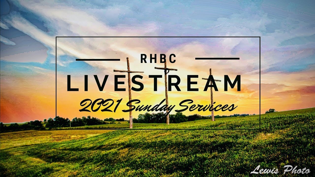 Sunday Morning Worship Service 6-20-2021