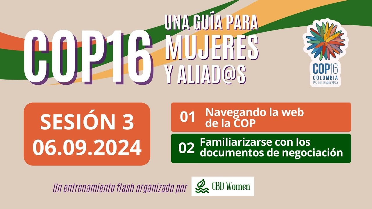 Capacitaci&oacute;n COP16: Una gu&iacute;a para mujeres y aliades - Sesi&oacute;n 3
