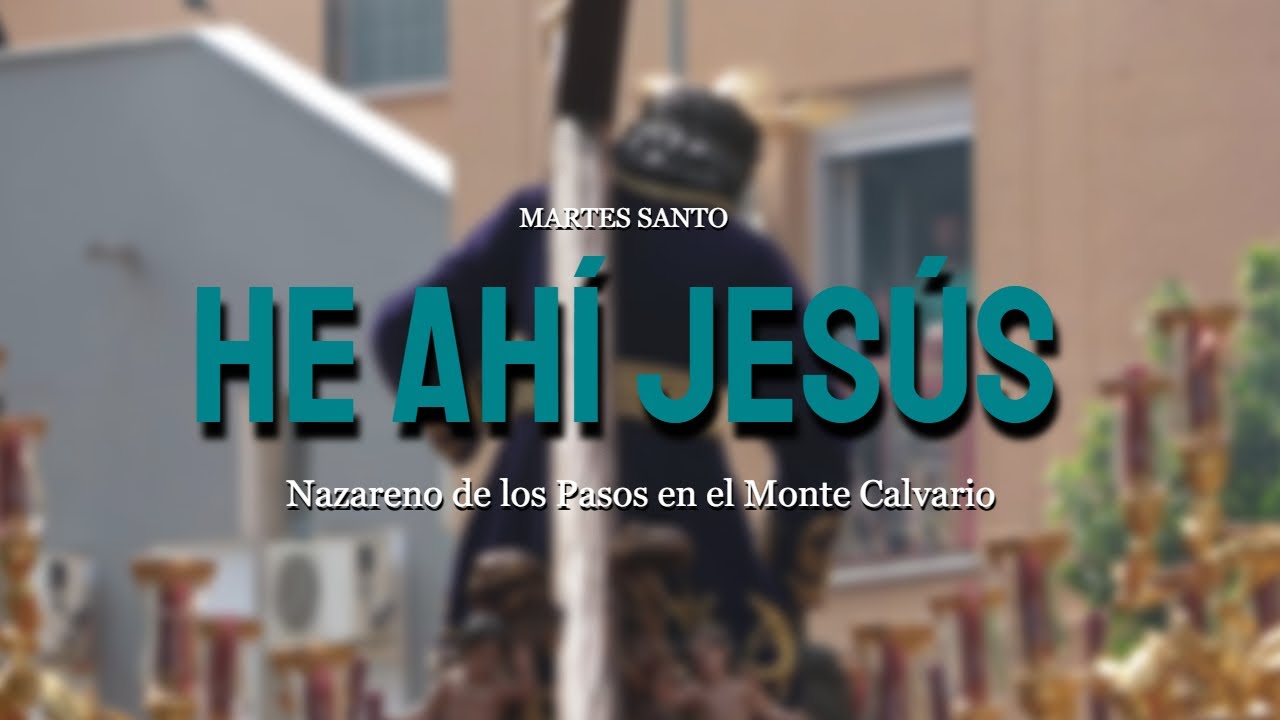 4K | Nazareno de los Pasos | He Ahí Jesús | Martes santo 2025