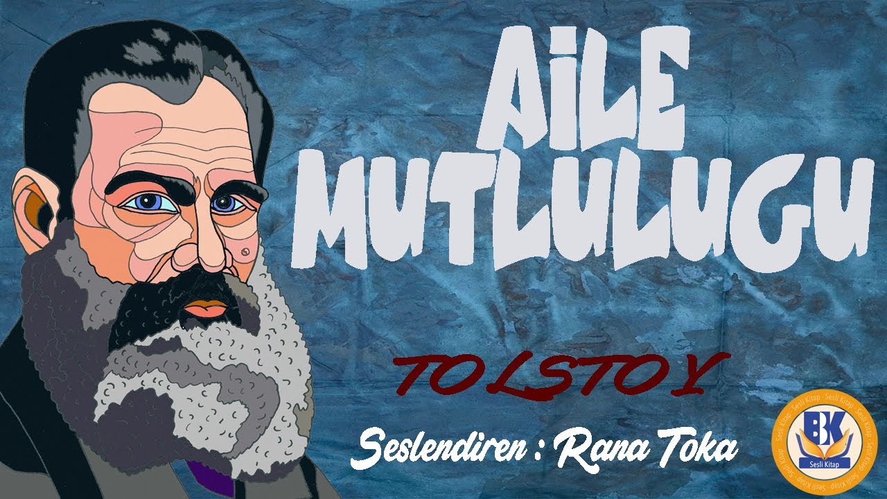 Aile Mutluluğu - Lev N. Tolstoy (Sesli Kitap Tek Parça) (Rana Toka)