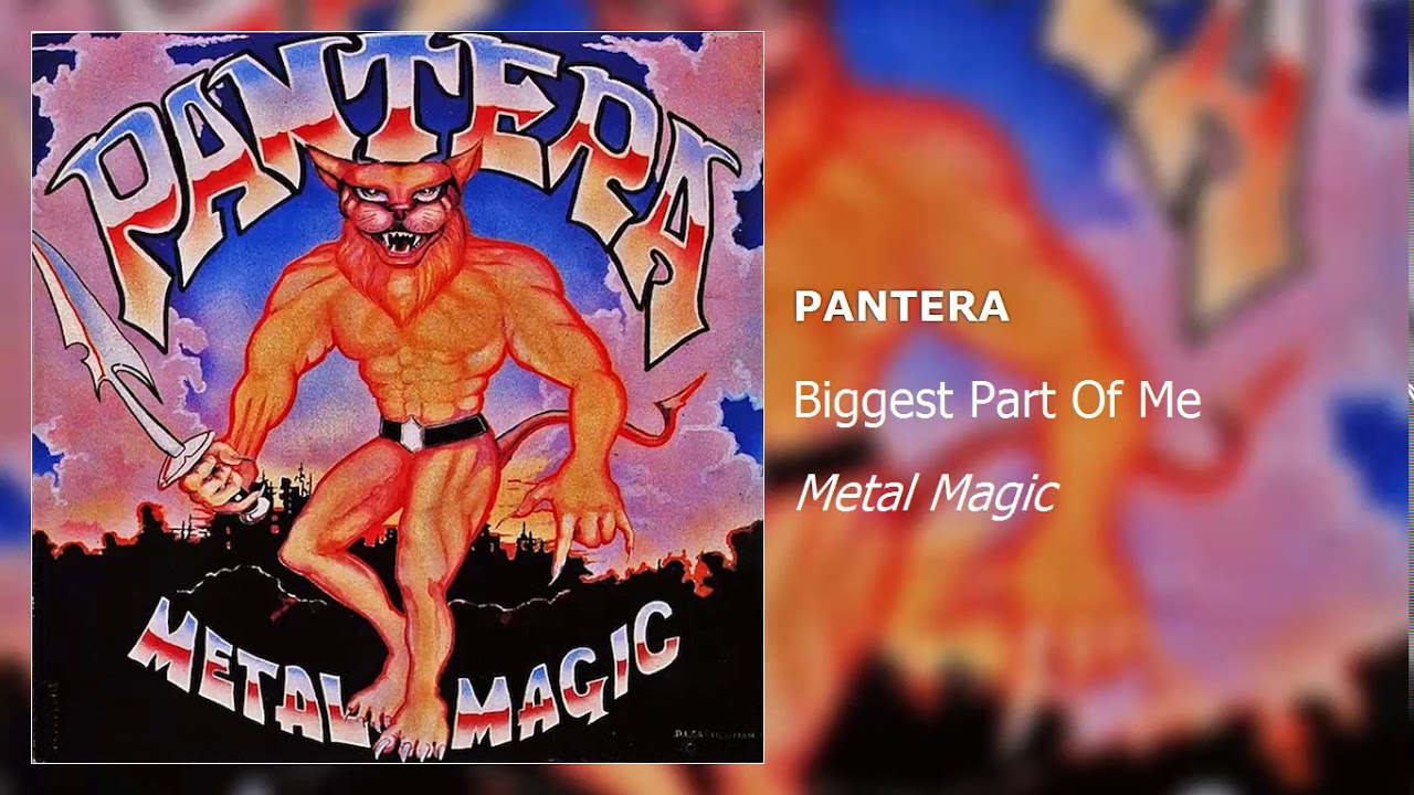 Pantera - Biggest Part Of Me