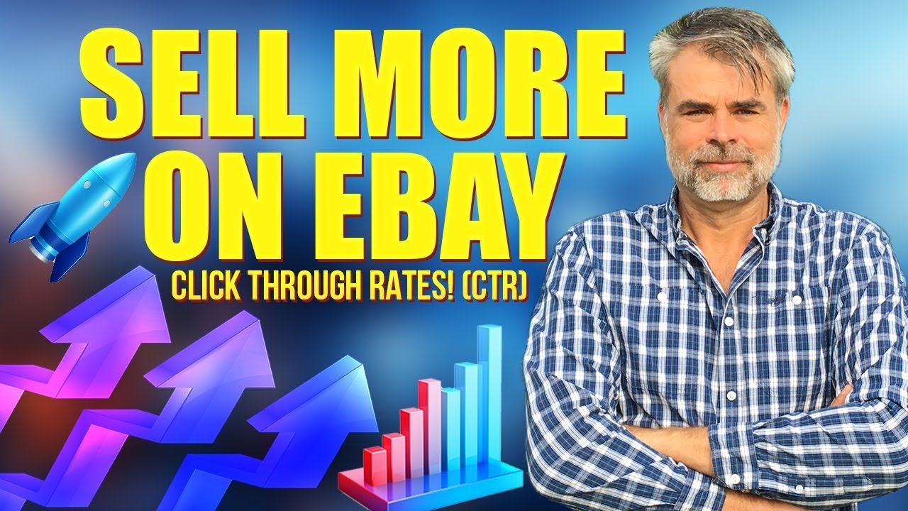 How To Sell More On eBay &ndash; eBay Click Through Rates! (CTR)