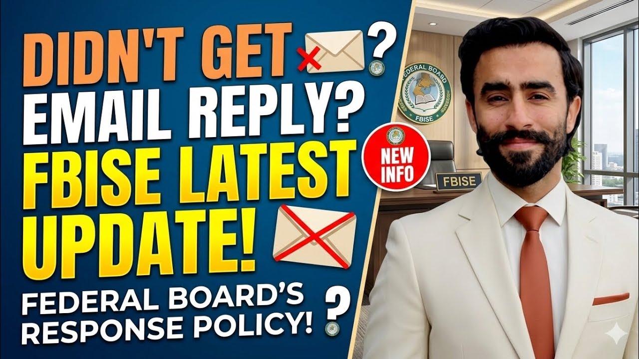 Didn't Get FBISE Email Reply? 🚨 FBISE Latest Update 2026!